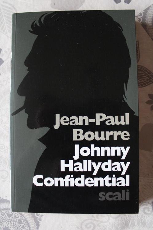 Johnny Hallyday : Confidential par JP BOURRE - SCALI - NEUF, Collections, Musique, Artistes & Célébrités, Livre, Revue ou Article