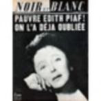 Noir Et Blanc, PIAF, Francis Blanche, Garry Davis, 1966, Enlèvement ou Envoi