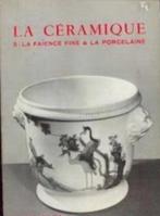 La céramique, 3: La faïnce fine en la porcelaine, Ophalen
