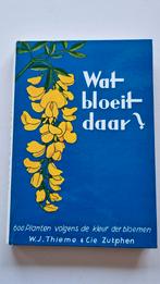 boekje wat bloeit daar jaren 60 W.J. Thieme, Boeken, Ophalen of Verzenden