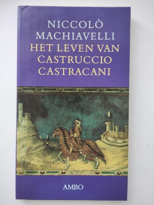 Het leven van Castruccio Castracani - Niccolò Machiavelli, Livres, Littérature, Comme neuf, Enlèvement ou Envoi