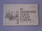 Si Andenne vous était conté…, Livres, Histoire nationale, Enlèvement ou Envoi, Utilisé, Pol WASCOTTE