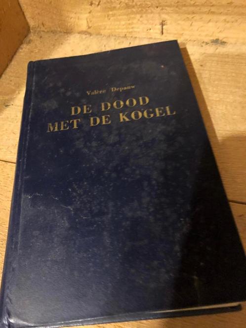 De dood met de kogel, Valère Depauw, Boeken, Romans, Ophalen of Verzenden