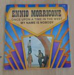 7"  Ennio Morricone ‎– Once Upon A Time In The West / My Nam, Gebruikt, Filmmuziek en Soundtracks, 7 inch, Single