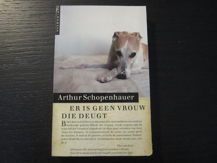 Er is geen vrouw die deugt  -Arthur Schopenhauer-, Boeken, Filosofie, Ophalen of Verzenden