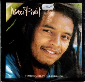 Vinyl, 7"   -  Maxi Priest – Some Guys Have All The Luck beschikbaar voor biedingen