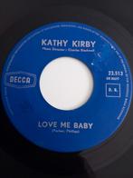 KATHY KIRBY. LOVE ME BABY .1964 BELGIË 45T, Cd's en Dvd's, Ophalen of Verzenden