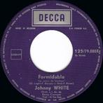 Johnny White - Formidable / Quand On est Amoureux, Gebruikt, 7 inch, Single, Ophalen of Verzenden