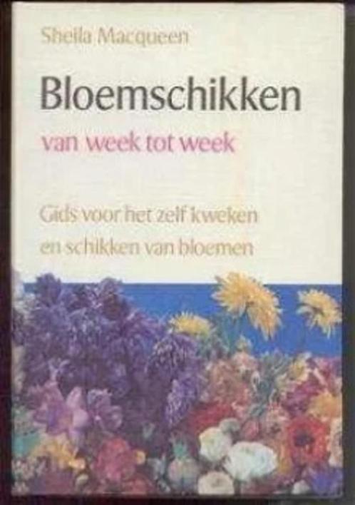 Bloemschikken van week tot week, Sheila Macqueen, Boeken, Hobby en Vrije tijd, Ophalen