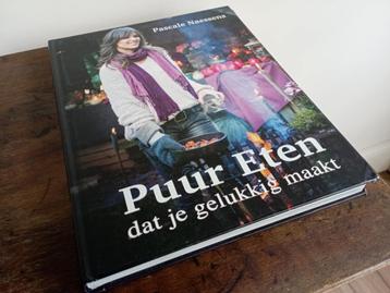 Puur Eten dat je gelukkig maakt. Pascale Naessens beschikbaar voor biedingen