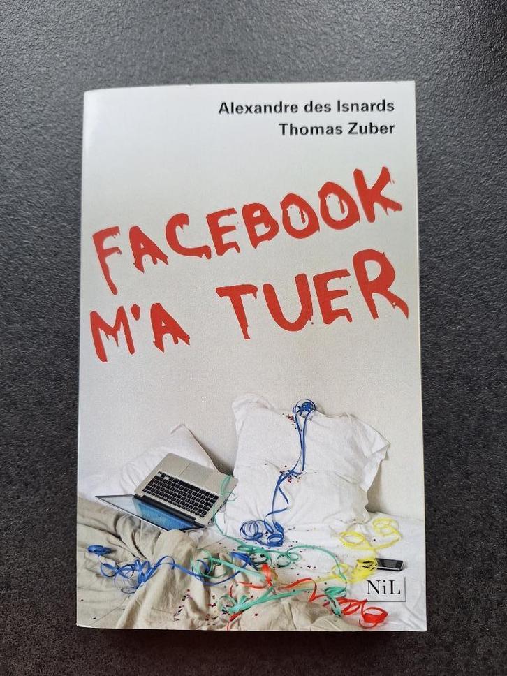 Facebook m'a tuer - A. des Isnards/T. Zuber, Boeken, Romans, Zo goed als nieuw, Ophalen of Verzenden