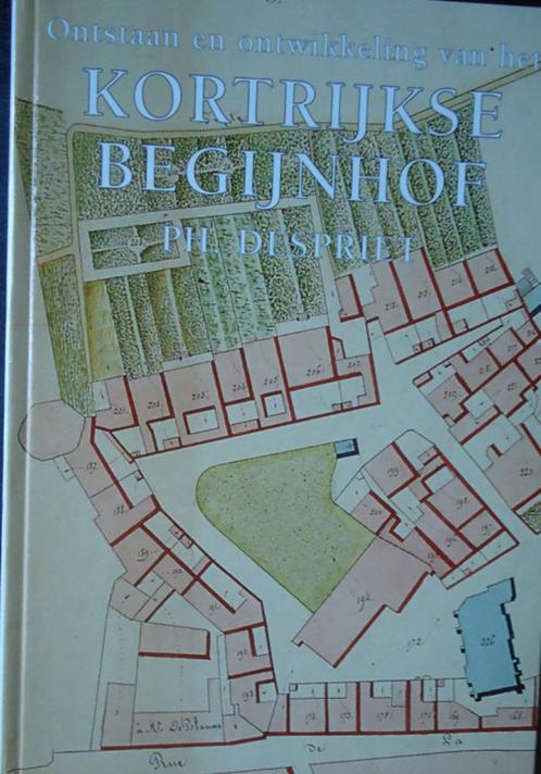 Ontstaan en ontwikkeling van het Kortrijkse begijnhof, Boeken, Geschiedenis | Stad en Regio, Ophalen of Verzenden