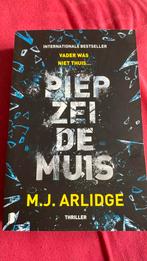 M.J. Arlidge - Piep zei de muis, Boeken, Ophalen of Verzenden, Zo goed als nieuw, M.J. Arlidge