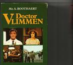 Dokter Vlimmen trilogie a.roothaert 893 blz, Livres, Romans, Comme neuf, Enlèvement ou Envoi
