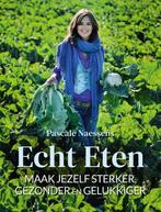 echt eten maak jezelf sterker en gezonder, Boeken, Gezondheid, Dieet en Voeding, Nieuw, Ophalen of Verzenden, Dieet en Voeding