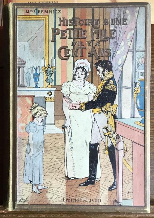 Madame Cremnitz – Histoire d’une petite fille 1909, Antiek en Kunst, Antiek | Boeken en Manuscripten, Verzenden
