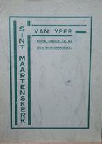 Sint Maartenskerk van Yper voor, onder en na den wereldoorlo, Boeken, Ophalen of Verzenden