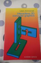 Boek Interactieve 3D computer graphics, Livres, Informatique & Ordinateur, Comme neuf, Logiciel, Leen Ammeraal, Enlèvement
