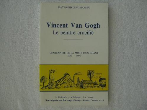 Borinage – Van Gogh – Raymond Mahieu – 1990 dédicacé, Livres, Histoire nationale, Utilisé, Enlèvement ou Envoi