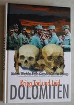 Krieg,Tod und Leid Dolomiten - WO I, Livres, Guerre & Militaire, Michael Wachtler, Comme neuf, Autres sujets/thèmes, Avant 1940