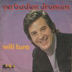 45t Will Tura - Verboden dromen (1973), Cd's en Dvd's, Vinyl Singles, Nederlandstalig, Gebruikt, Ophalen of Verzenden, 7 inch