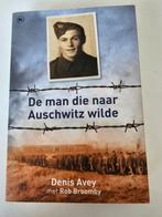 Denis Avey - De man die naar Auschwitz wilde, Ophalen of Verzenden, Zo goed als nieuw, Denis Avey; Rob Broomby