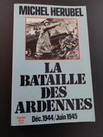 la BATAILLE DES ARDENNES - michel HERUBEL, Livres, Guerre & Militaire, Utilisé, Enlèvement ou Envoi