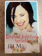 Eenmaal Andermaal Verliefd, Ophalen of Verzenden, Zo goed als nieuw, Jill Mansell, België
