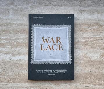 War Lace, Phoebus Focus XXIX over kantproductie in WO I beschikbaar voor biedingen