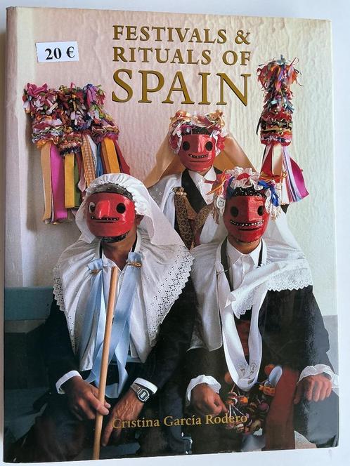 Festivals & rituals of SPAIN van Cristina Garcia Rodero, Boeken, Kunst en Cultuur | Dans en Theater, Zo goed als nieuw, Ophalen of Verzenden