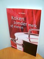 Koken zonder melk of eieren (Bart Debaere), Ophalen of Verzenden, Nieuw, Dieet en Voeding, Bart Debaere