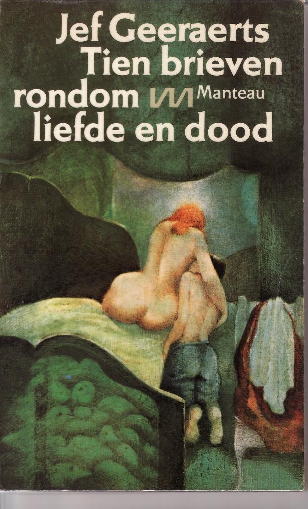 Jef Geeraerts  “Tien brieven rondom liefde en dood”, Boeken, Literatuur, Zo goed als nieuw, België, Ophalen of Verzenden
