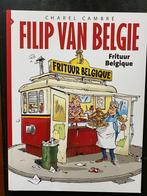 FILIP VAN BELGIE -  Frituur Belgique, Boeken, Ophalen of Verzenden, Zo goed als nieuw, Charel Cambré, Eén stripboek