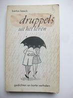 Druppels uit het leven Gedichten korte verhalen Bertus Beeck, Boeken, Gedichten en Poëzie, Gelezen, Ophalen of Verzenden