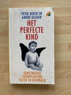 Het perfecte kind - Peter Beker en André Kalden, Ophalen