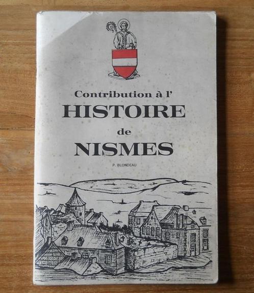 Contribution à l'histoire de Nismes (P. Blondeau)  Viroinval, Livres, Art & Culture | Architecture, Enlèvement ou Envoi