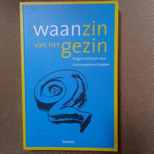 WAANZIN VAN HET GEZIN - Hoger instituut Gezinswetenschappen , Boeken, Psychologie, Ophalen of Verzenden