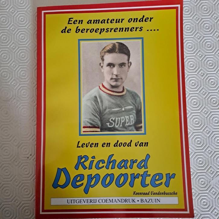 Leven en dood van Richard Depoorter - wielrennen, Boeken, Sportboeken, Zo goed als nieuw, Lopen en Fietsen, Ophalen of Verzenden