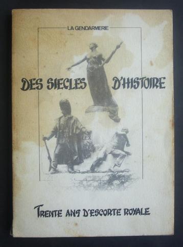 Livre de 1968 Gendarmerie 30 ans d'escorte royale (ERKE) beschikbaar voor biedingen