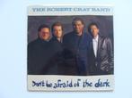 The Robert Cray Band – Don't Be Afraid Of The Dark (1988), Ophalen of Verzenden, 1980 tot heden, 12 inch, Blues