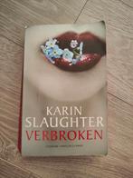 Karin Slaughter Verbroken, Ophalen