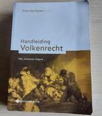 Handleiding Volkenrecht - Koen De Feyter (red.) 4de, herzien, Livres, Livres d'étude & Cours, Utilisé, Enlèvement ou Envoi, Koen De Feyter