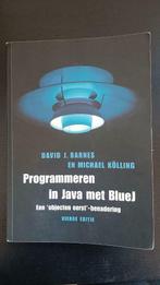 Programmeren in Java met BlueJ | D. J. Barnes & M. Kölling, Boeken, Studieboeken en Cursussen, Hoger Onderwijs, D. J. Barnes & M. Kölling