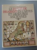 Het hertogdom Brabant in oude kaarten en prenten, Ophalen of Verzenden, Zo goed als nieuw, Duncker/Weiss