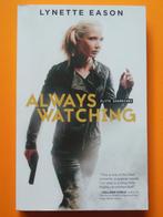 Always watching - Lynette Eason - Nieuw!, Ophalen of Verzenden, Nieuw