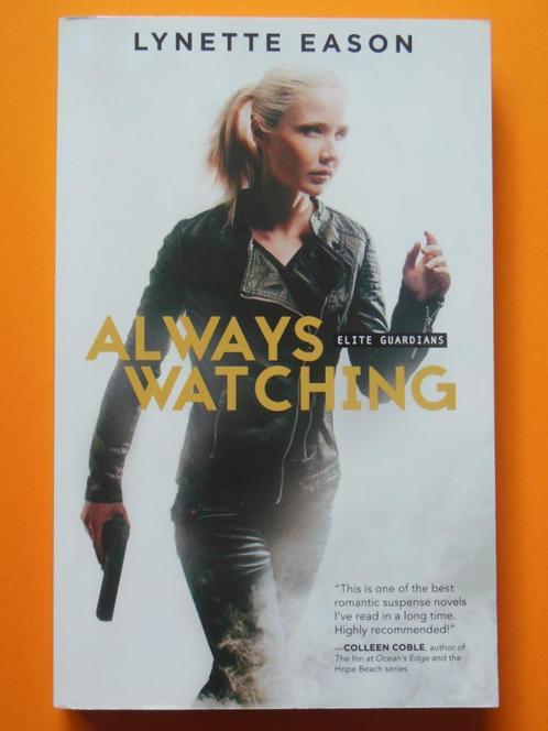 Always watching - Lynette Eason - Nieuw!, Boeken, Thrillers, Nieuw, Ophalen of Verzenden