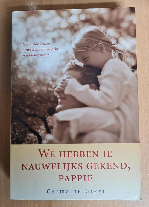 Boek : we hebben je nauwelijks gekend, papa / germaine greeg, Boeken, Biografieën, Zo goed als nieuw, Ophalen of Verzenden