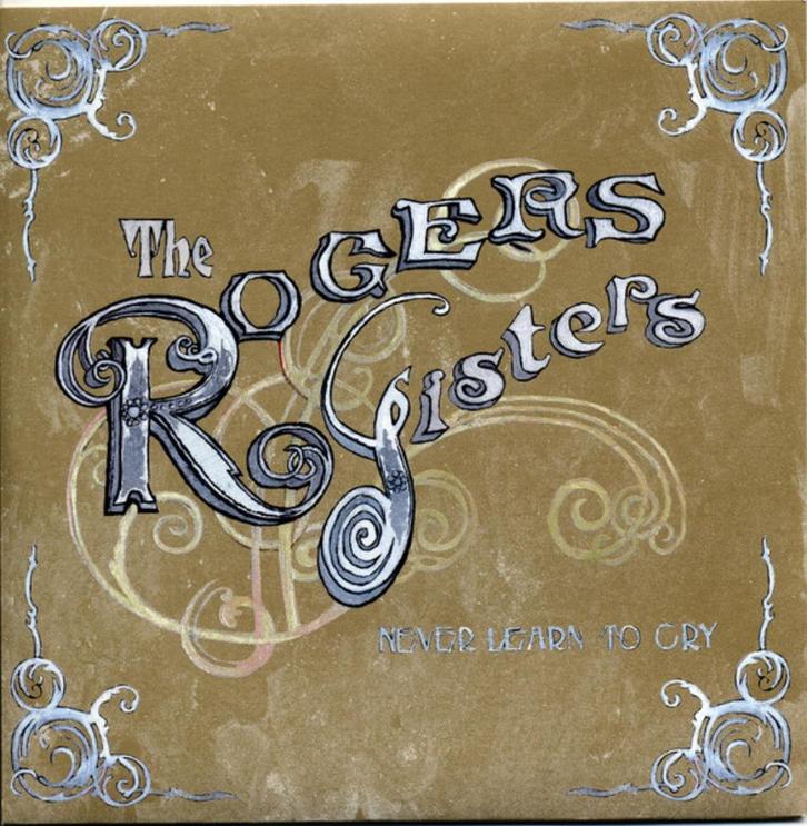 7inch THE ROGERS SISTERS : Never Learn To Cry, Cd's en Dvd's, Vinyl | Rock, Zo goed als nieuw, Poprock, Overige formaten, Ophalen of Verzenden