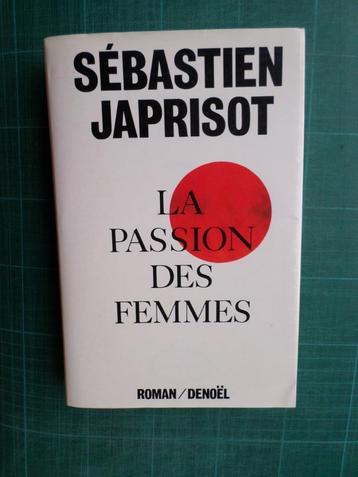 La passion des femmes (Sébastien Japrisot) - 1986 - 410 pges beschikbaar voor biedingen