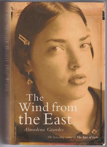 The Wind from the East - Almudena Grandes  beschikbaar voor biedingen